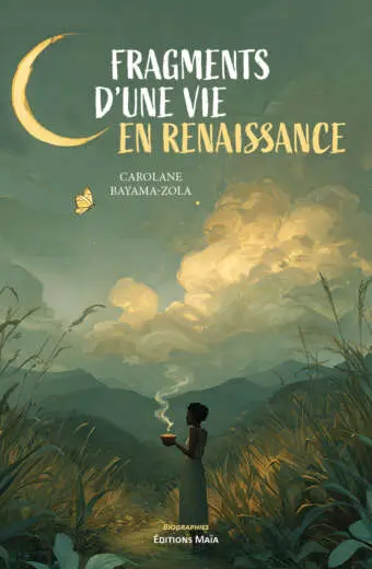Carolane Bayama-Zola, Fragments d’une vie en renaissance