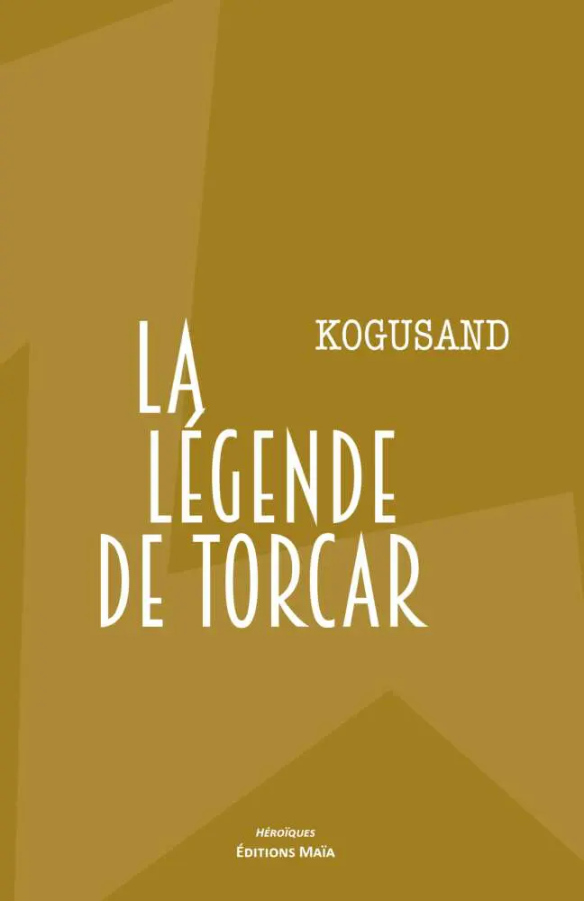 KoGuSand, La légende de Torcar