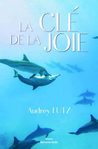 Audrey Lutz, La clé de la joie