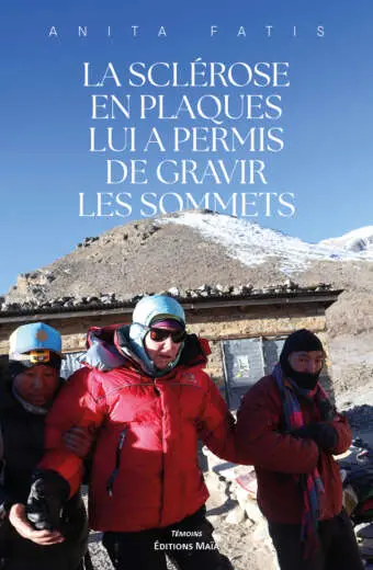 Anita Fatis, La sclérose en plaques lui a permis de gravir les sommets