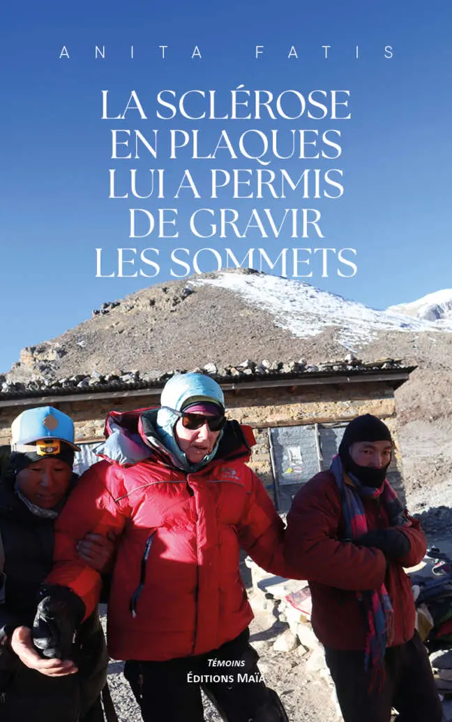 Anita Fatis, La sclérose en plaques lui a permis de gravir les sommets