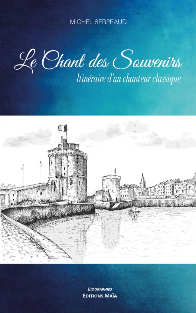 Michel Serpeaud, Le chant des souvenirs