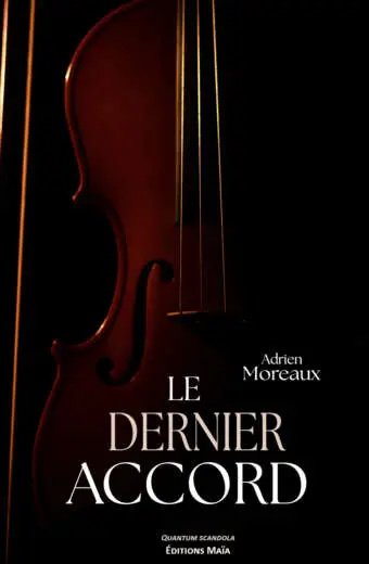 Adrien Moreaux, Le dernier accord