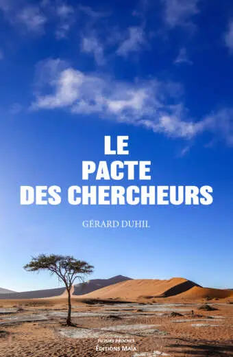 Gérard Duhil, Le pacte des chercheurs