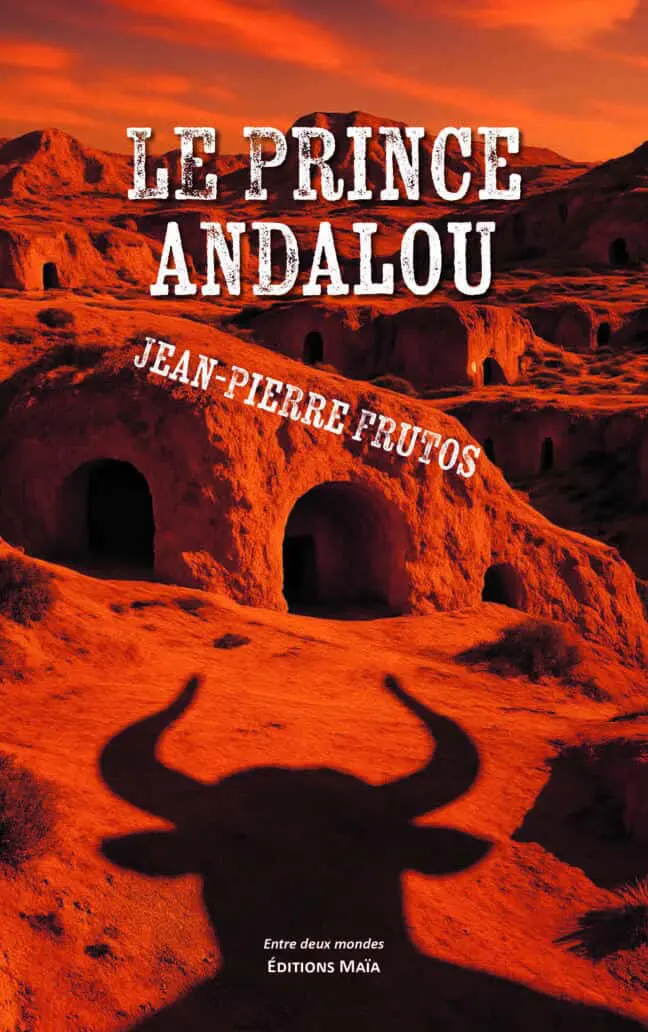 Jean-Pierre Frutos, Le prince andalou
