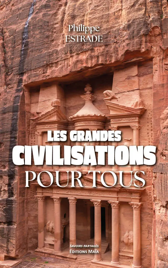 Philippe Estrade, Les grandes civilisations pour tous