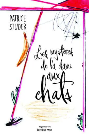 Patrice Studer, Les mystères de la dame aux chats