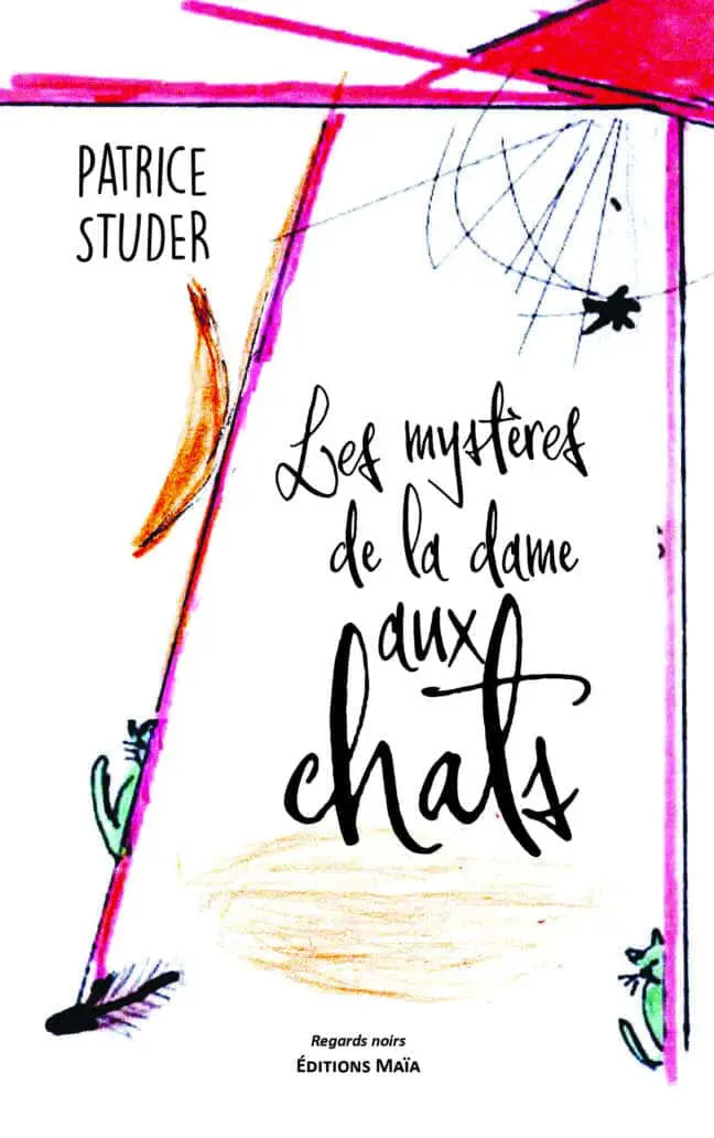 Patrice Studer, Les mystères de la dame aux chats