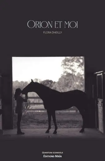 Flora Dheilly, Orion et moi