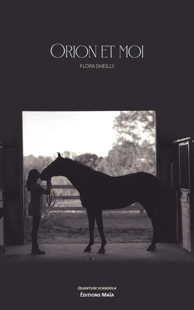 Flora Dheilly, Orion et moi