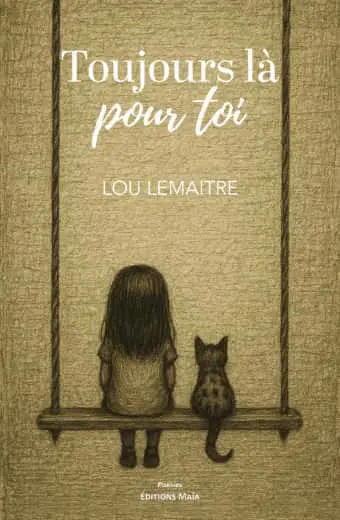 Lou Lemaitre, Toujours là pour toi