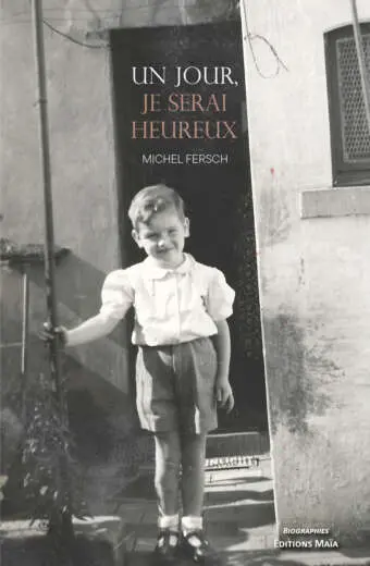 Michel Fersch, Un jour, je serai heureux