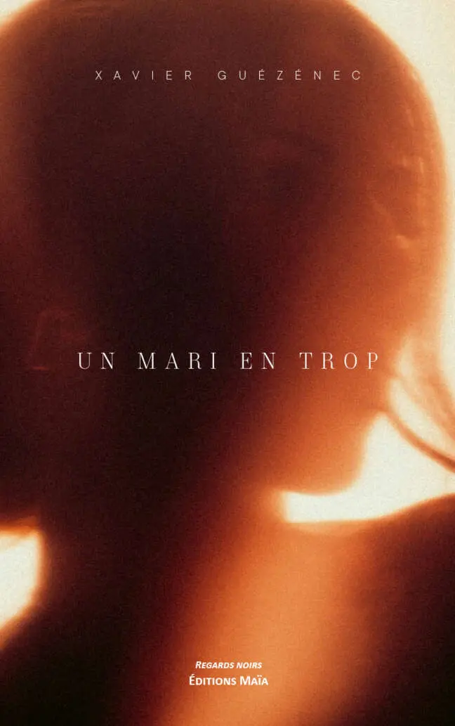 Xavier Guézénec, Un mari en trop