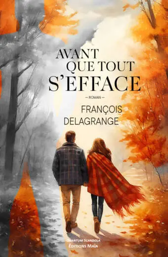 François Delagrange, Avant que tout s’efface