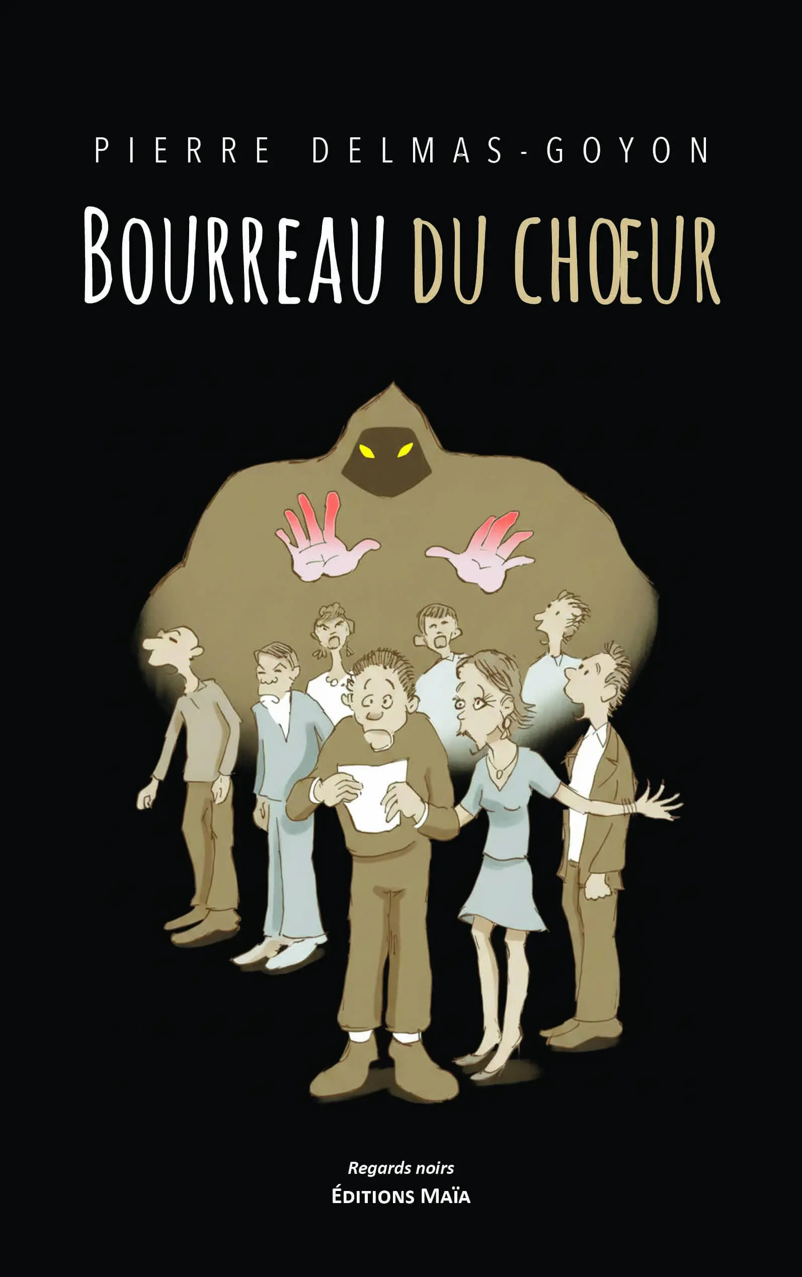 Pierre Delmas-Goyon, Bourreau du chœur