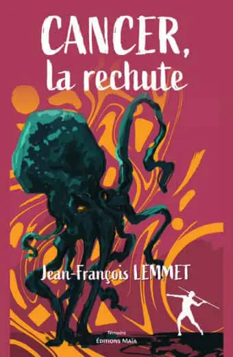 Jean-François Lemmet, Cancer, La rechute