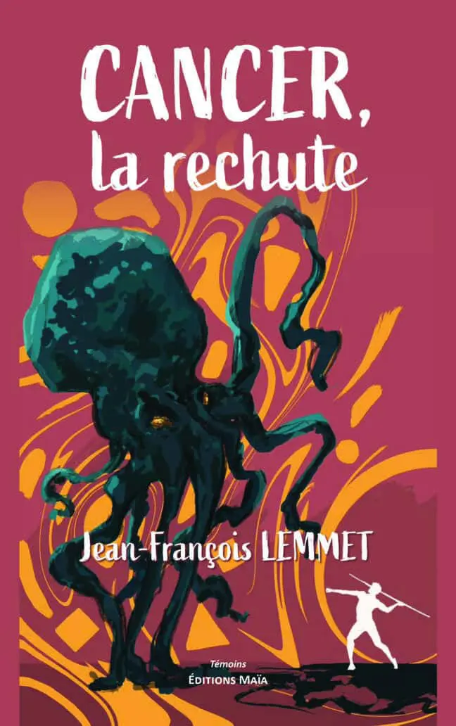 Jean-François Lemmet, Cancer, La rechute