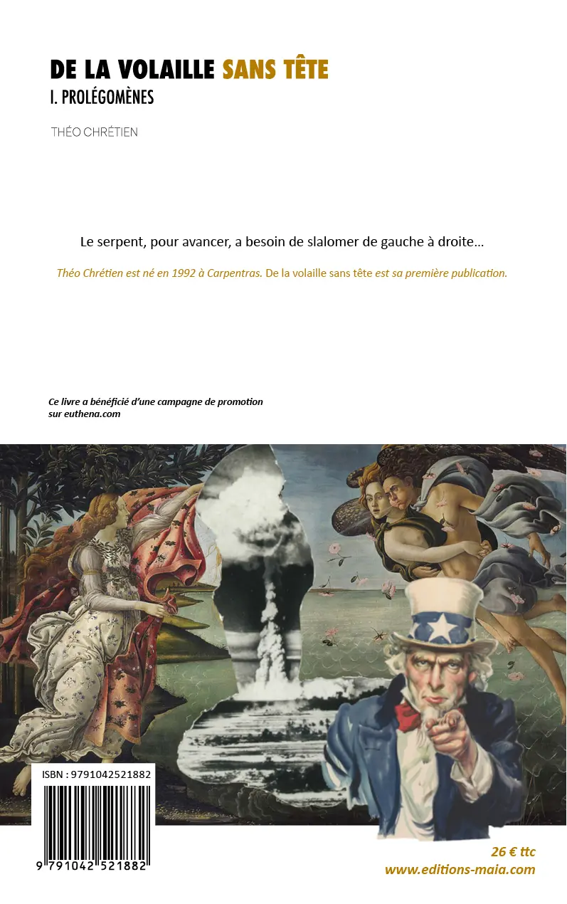 Théo Chrétien, De la volaille sans tête, I. Prolégomènes