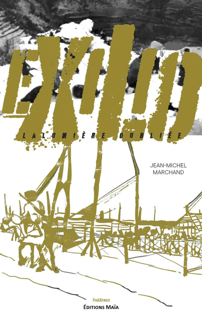 Jean-Michel Marchand, Exilio, La lumière oubliée