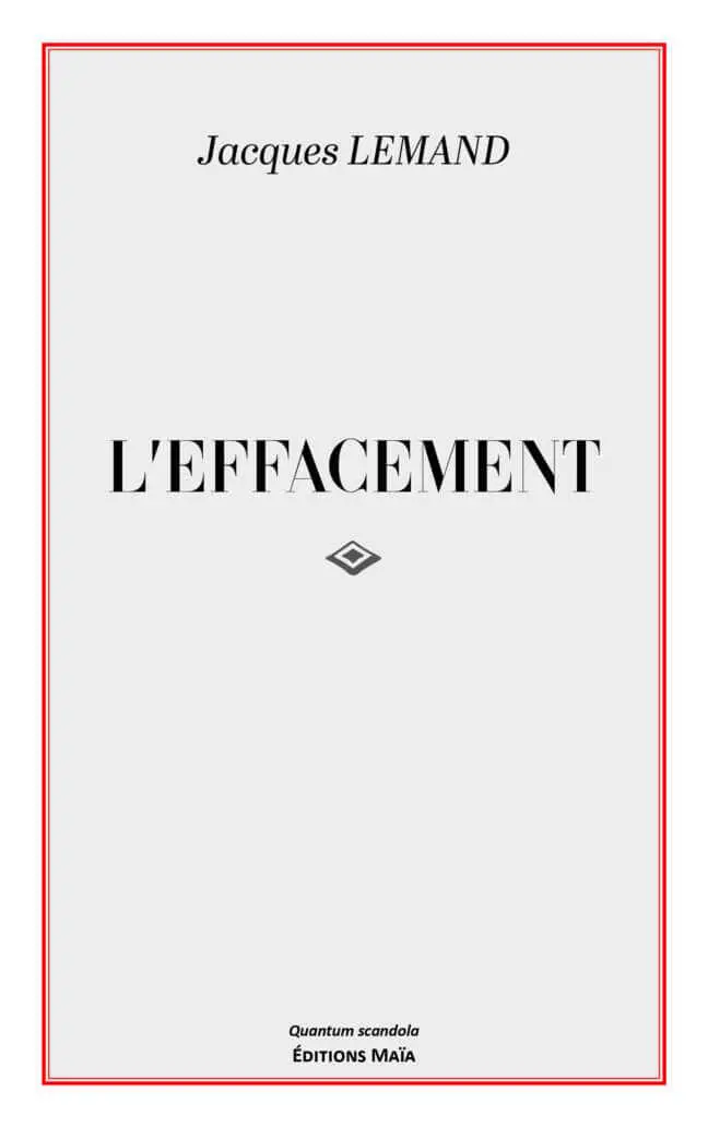 Jacques Lemand, L’effacement