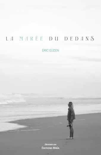 Éric Euzen, La marée du dedans