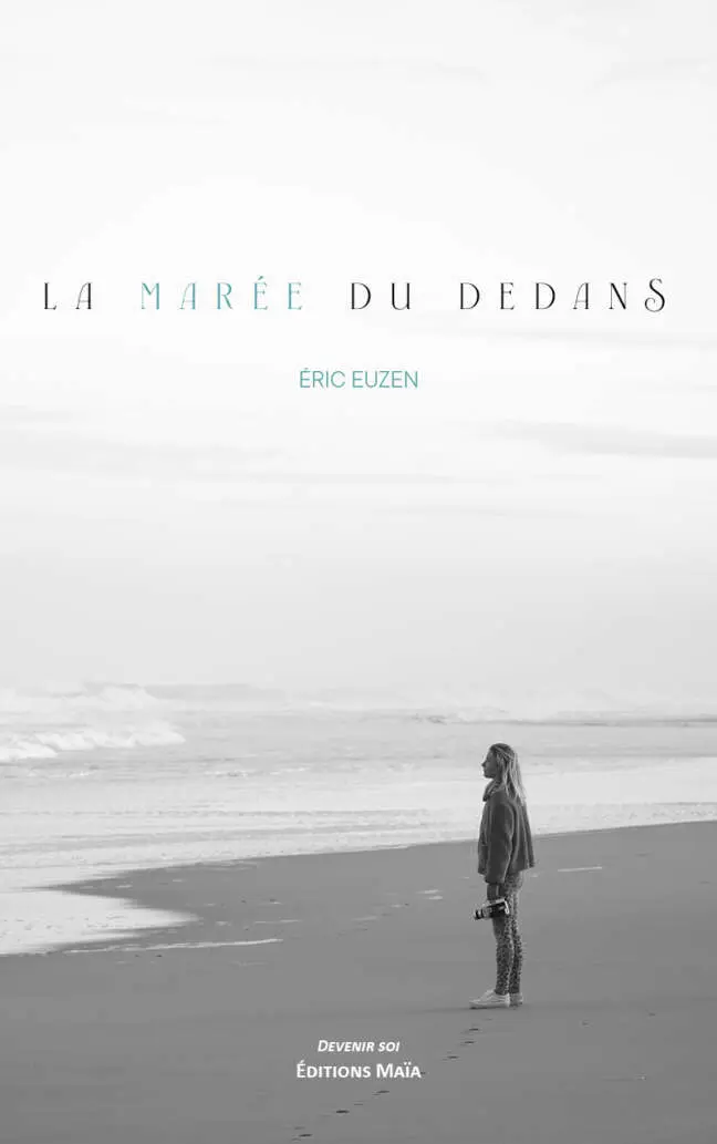 Éric Euzen, La marée du dedans