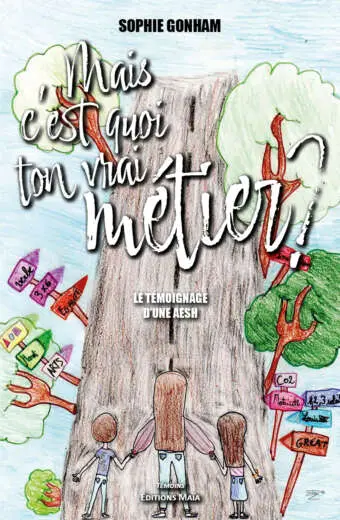 Sophie Gonham, Mais c’est quoi ton vrai métier ?