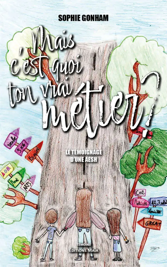 Sophie Gonham, Mais c’est quoi ton vrai métier ?