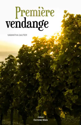 Samantha Gautier, Première vendange