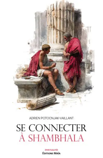 Adrien Potocnjak Vaillant, Se connecter à shambhala