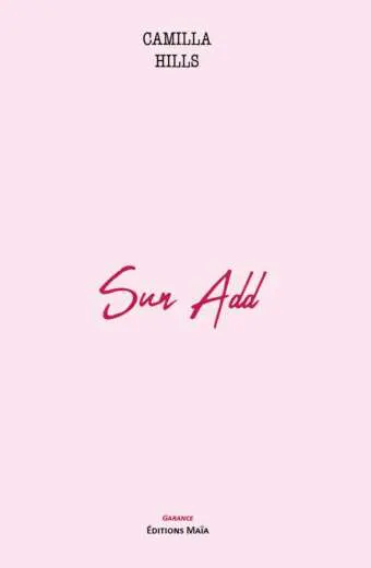 Sun Add, Camilla Hills