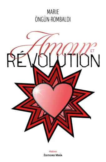 Marie Öngün-Rombaldi, Amour et Révolution