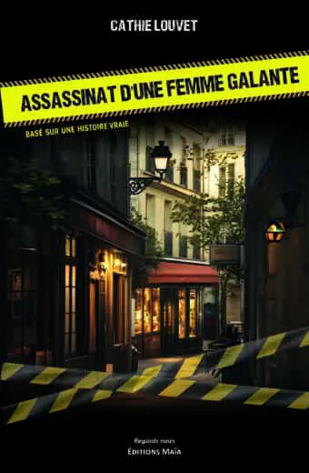 Cathie Louvet, Assassinat d’une femme galante