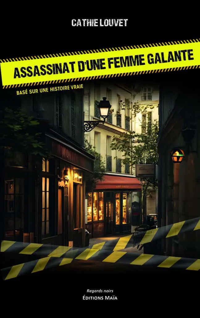 Cathie Louvet, Assassinat d’une femme galante