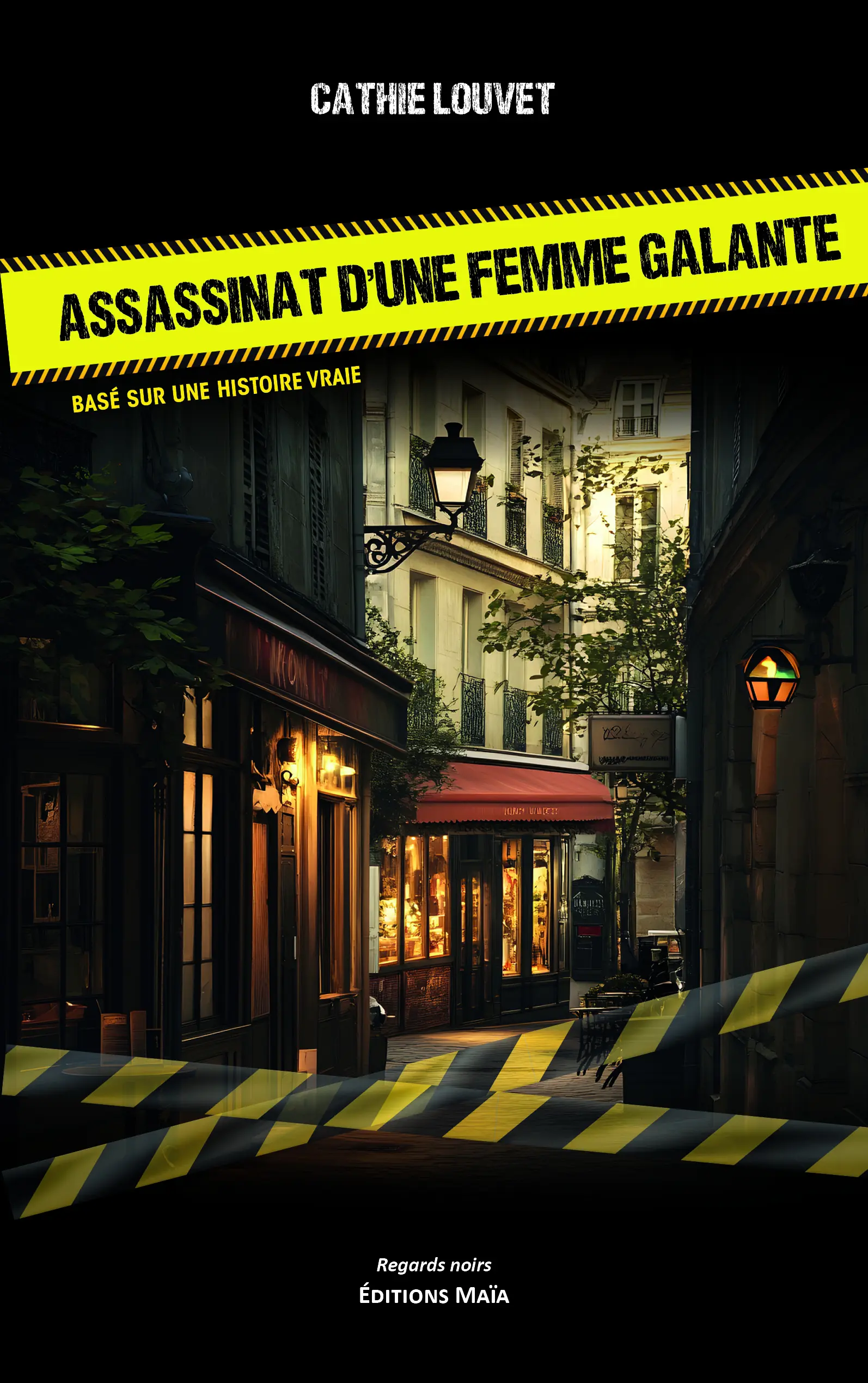 Cathie Louvet, Assassinat d’une femme galante