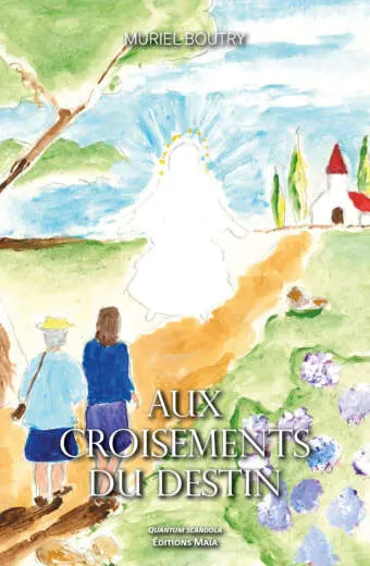 Muriel Boutry, Aux croisements du destin