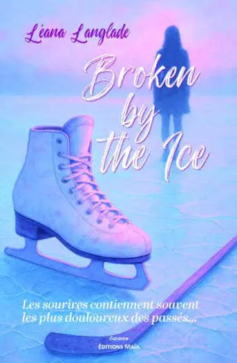 Léana Langlade, Broken by the Ice