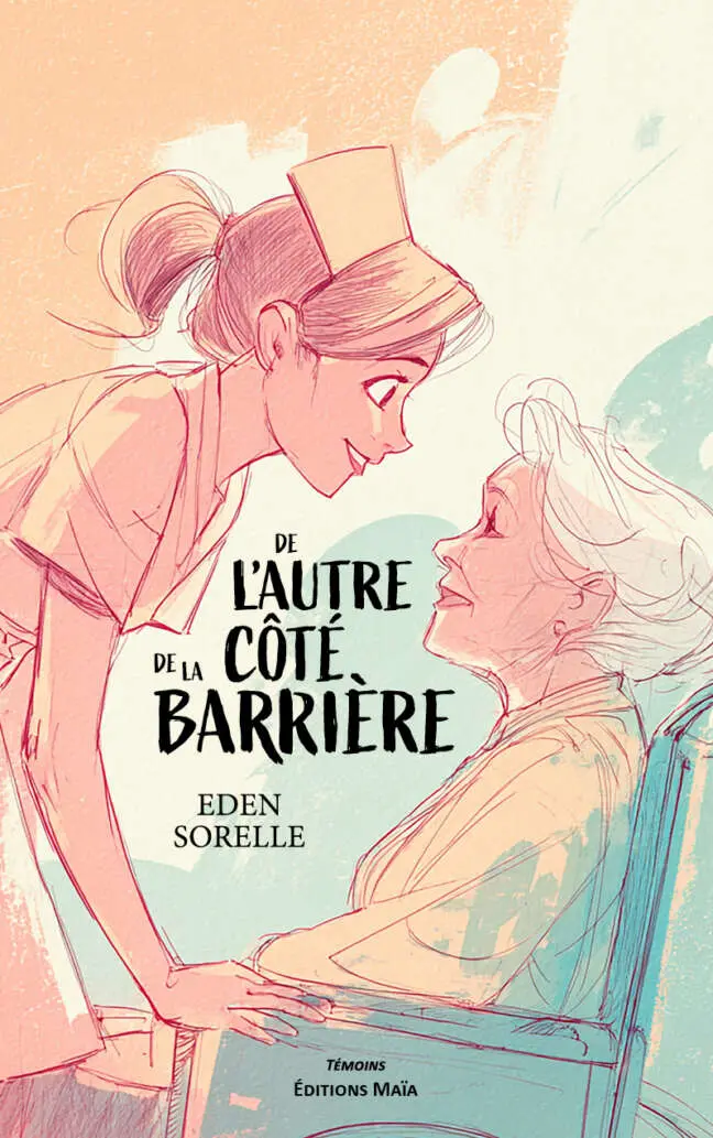 Eden Sorelle, De l’autre côté de la barrière