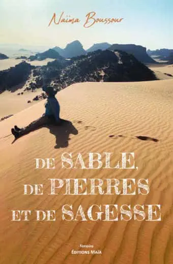 Naïma Boussour, De sable, de pierres et de sagesse