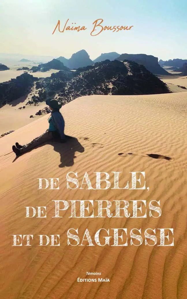 Naïma Boussour, De sable, de pierres et de sagesse