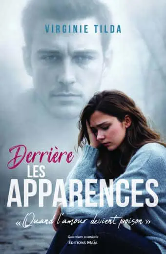 Virginie Tilda, Derrière les apparences