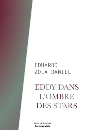 Eddy dans l’ombre des stars, Eduardo Zola Daniel