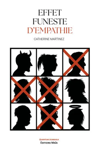 Catherine Martinez, Effet funeste d’empathie