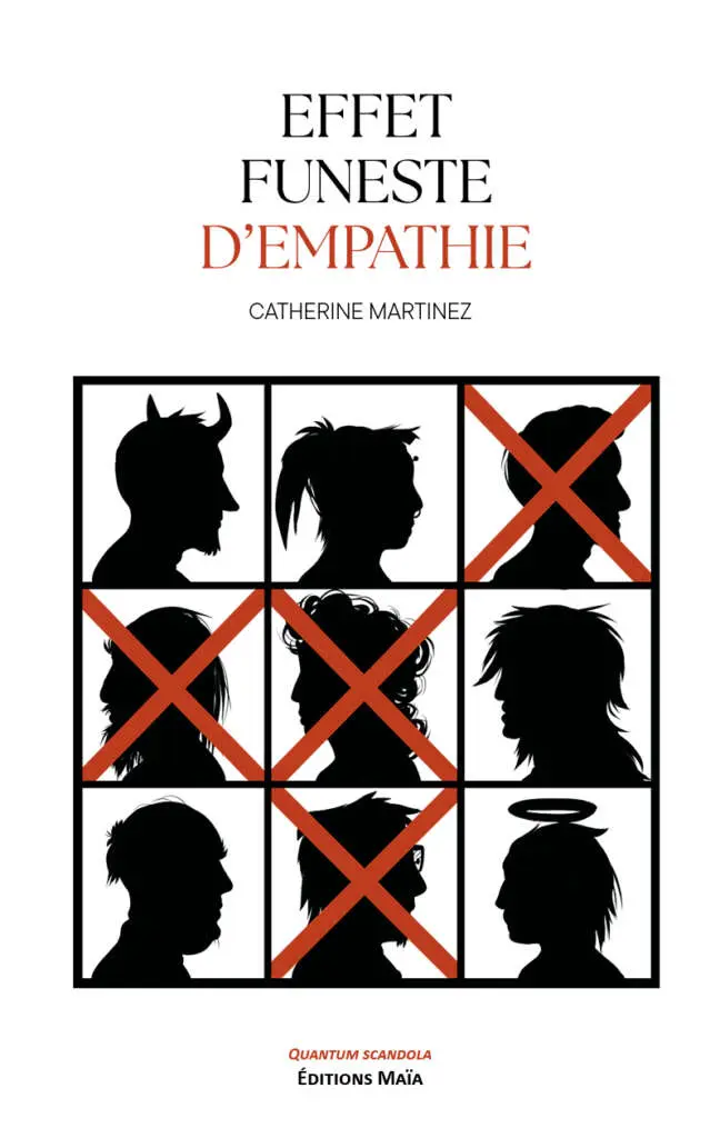 Catherine Martinez, Effet funeste d’empathie