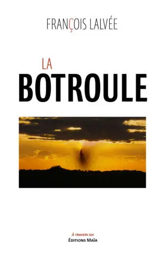 François Lalvée, La botroule