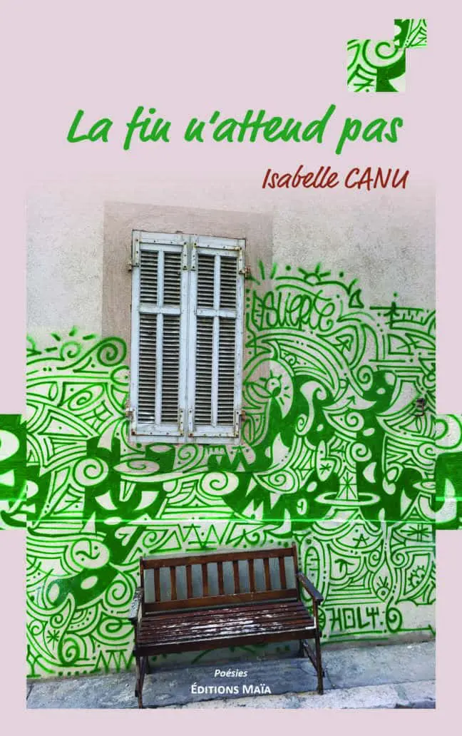 Isabelle Canu, La fin n’attend pas