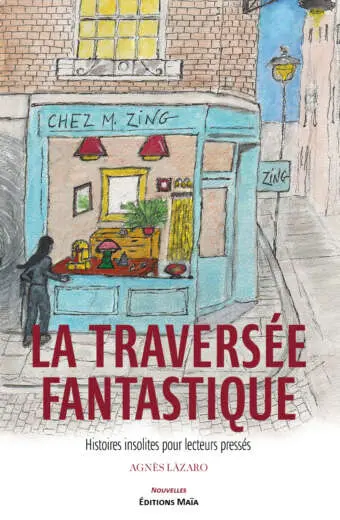 Agnès Làzaro, La traversée fantastique