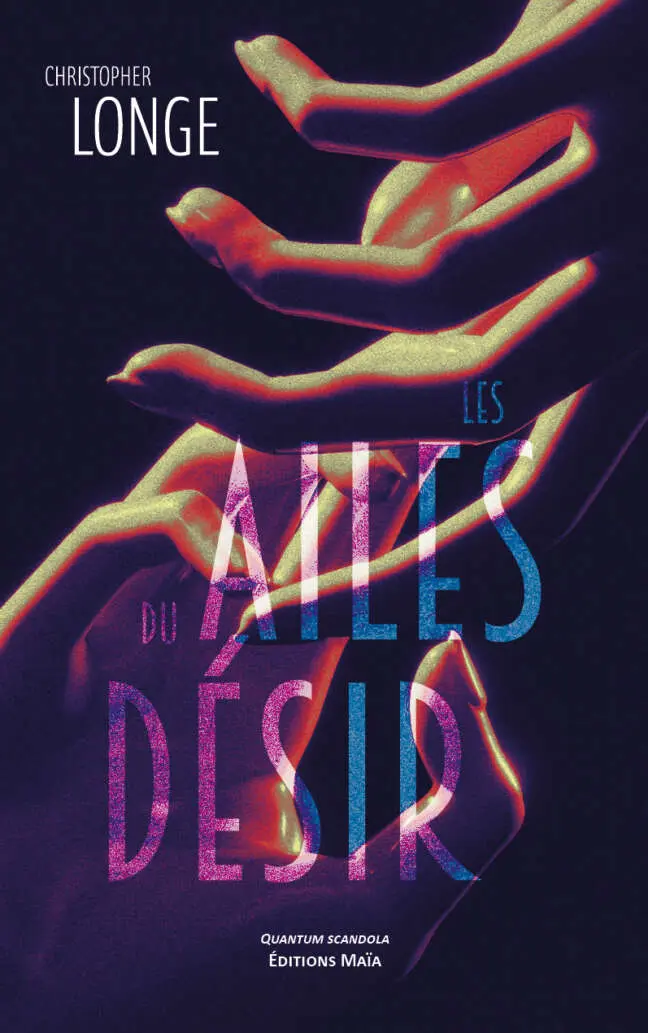 Christopher Longe, Les ailes du désir