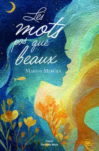 Marion Mercier, Les mots pas que beaux
