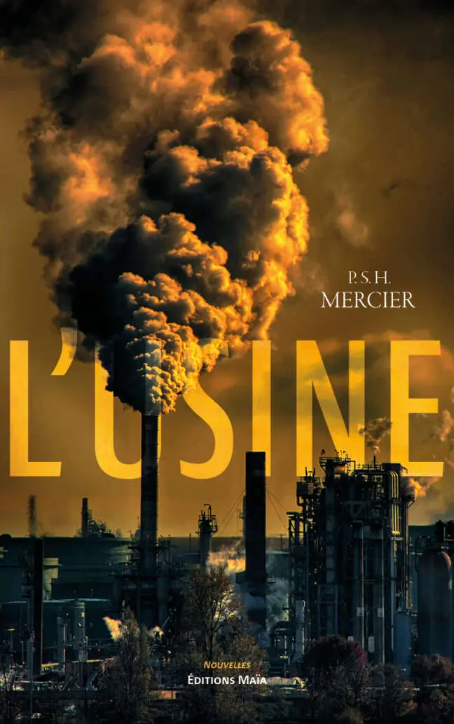 P.S.H. Mercier, L’usine